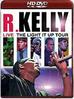 HD DVD / R. Kelly Live - The Light It Up Tour / R. Kelly Live - The Light It Up Tour